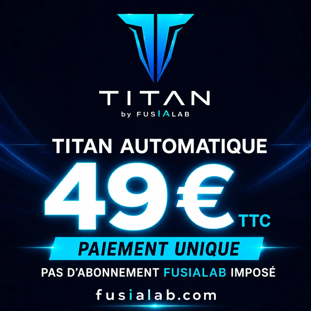 TITAN à 49 euros en paiement unique